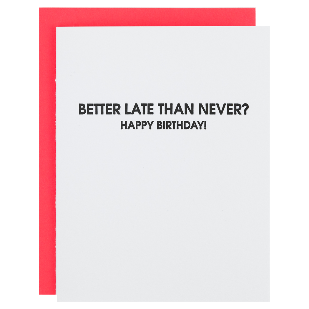 Better Late Than Never Card