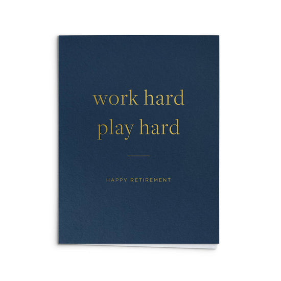 Work Hard Retirement Card