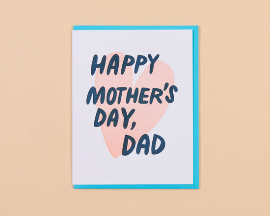Happy Mother's Day, Dad Card