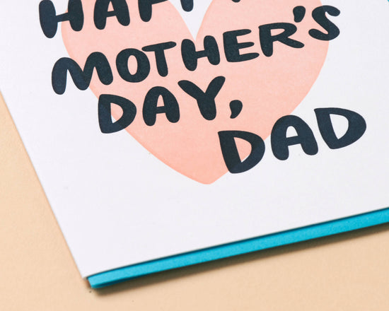 Happy Mother's Day, Dad Card