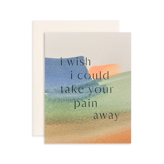 Take Your Pain Away Card